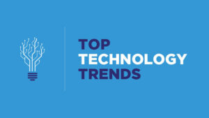 recent trends in technology 2021